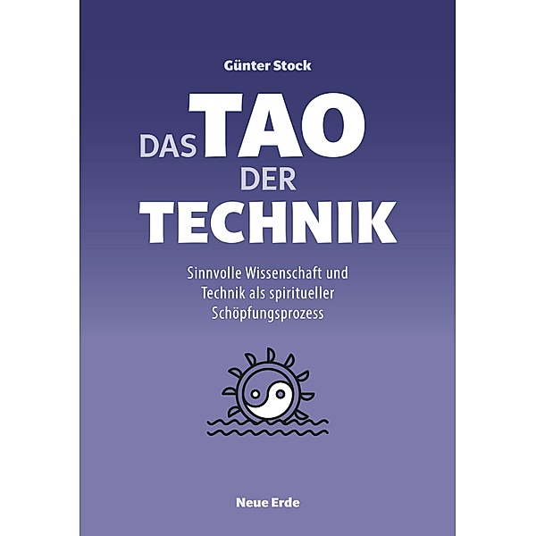 Das Tao der Technik, Günter Stock
