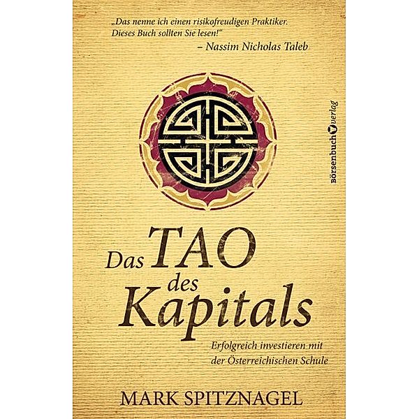 Das Tao des Kapitals, Mark Spitznagel