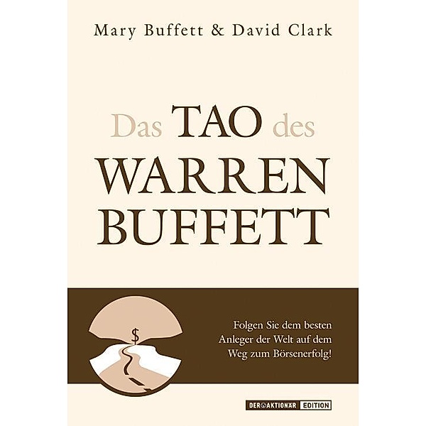 Das Tao des Warren Buffett, Mary Buffet, David Clark