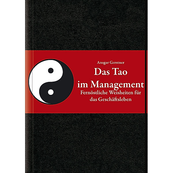 Das Tao im Management, Ansgar Gerstner