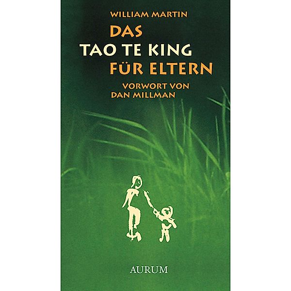 Das Tao Te King für Eltern, William Martin