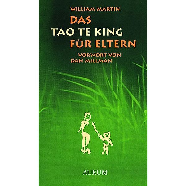 Das Tao te King für Eltern, William Martin