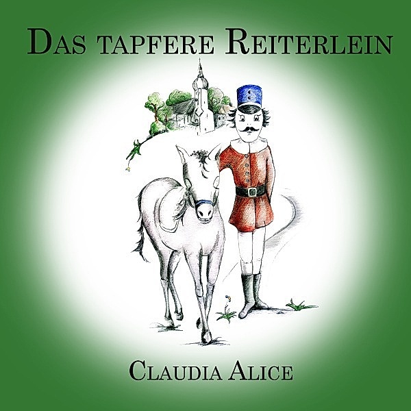 Das tapfere Reiterlein, Claudia Herhold