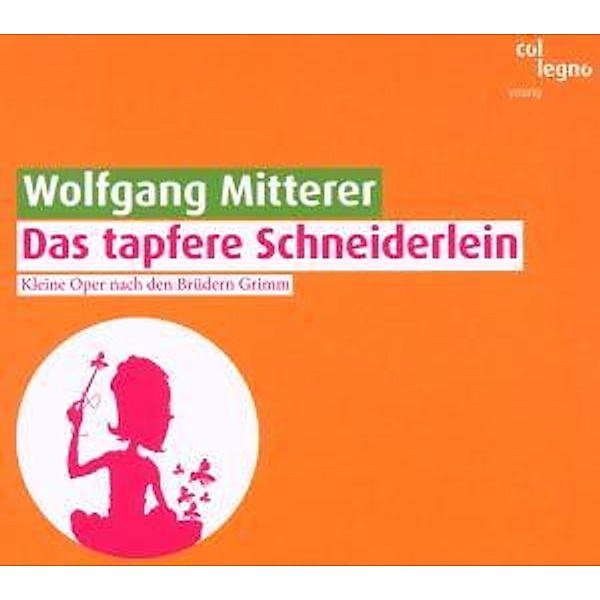Das tapfere Schneiderlein, 1 Audio-CD, Wolfgang Mitterer
