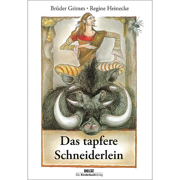 Das tapfere Schneiderlein, Jacob Grimm, Wilhelm Grimm, Regine Grube-Heinecke