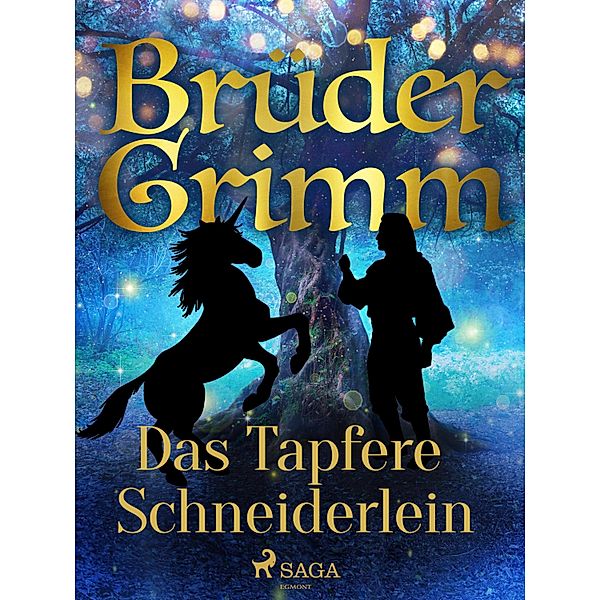 Das Tapfere Schneiderlein, Die Gebrüder Grimm