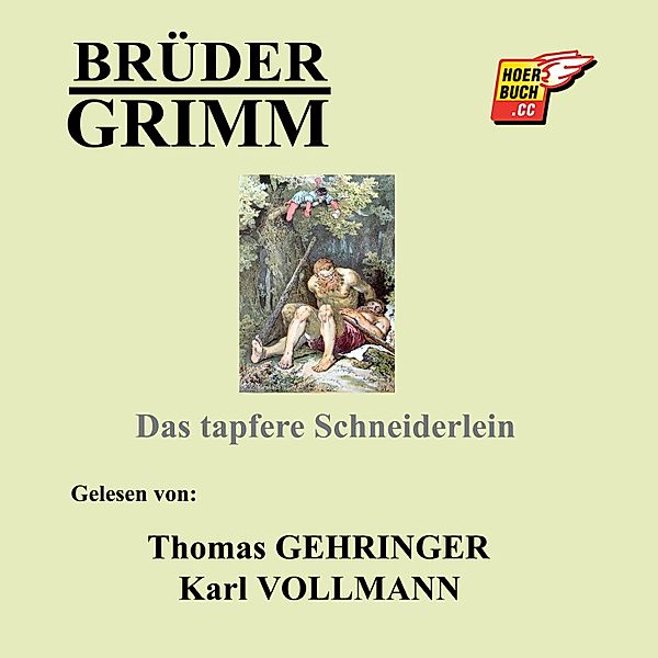 Das tapfere Schneiderlein, Die Gebrüder Grimm