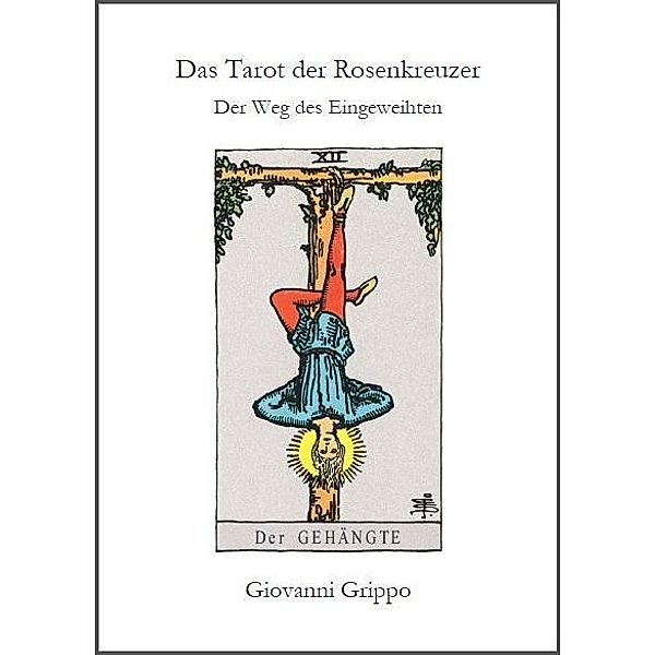 Das Tarot der Rosenkreuzer, Giovanni Grippo