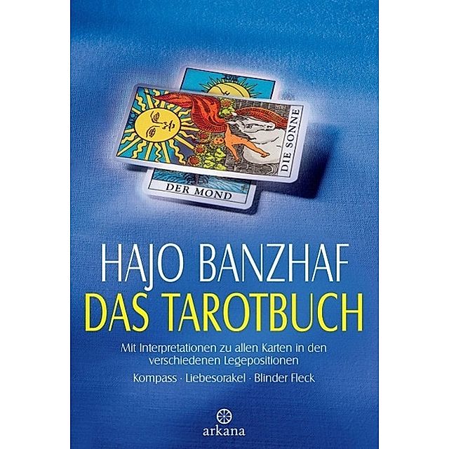 Das Tarotbuch Buch von Hajo Banzhaf versandkostenfrei bei Weltbild.at