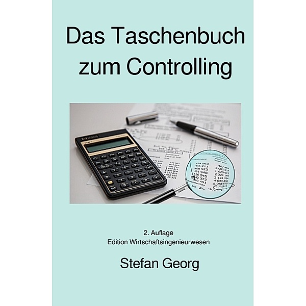 Das Taschenbuch zum Controlling, STEFAN GEORG
