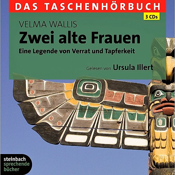 Das Taschenhörbuch - Zwei alte Frauen,3 Audio-CDs, Velma Wallis