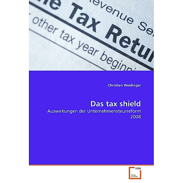 Das tax shield, Christian Weidinger