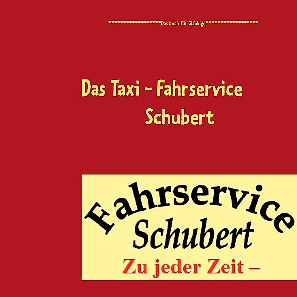 Das Taxi - Fahrservice Schubert, Bernd Schubert