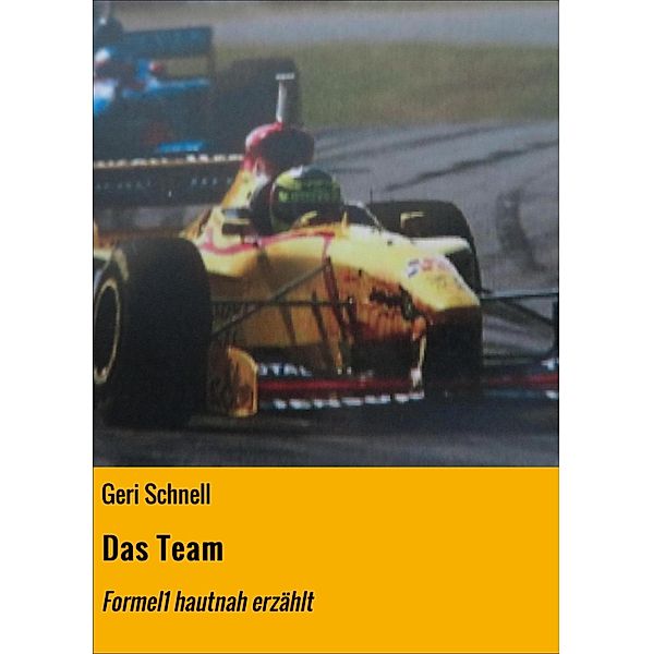 Das Team, Geri Schnell