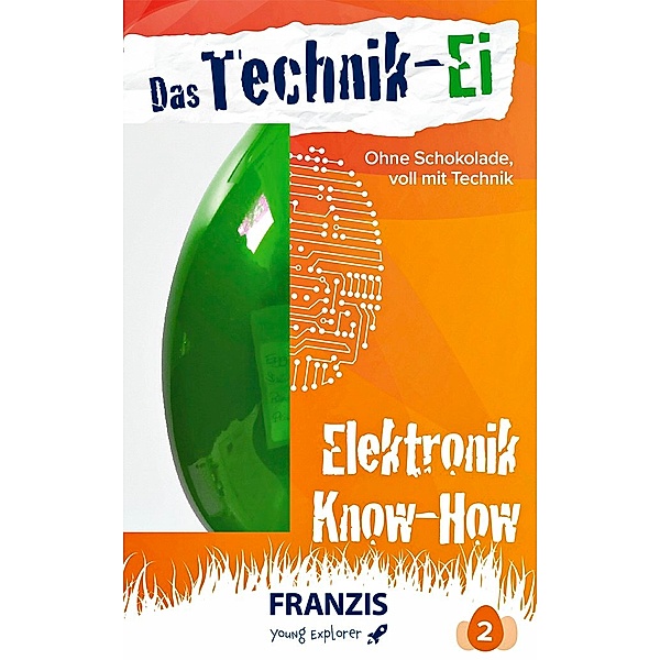Das Technik-Ei, Elektronik-Know-How, Burkhard Kainka