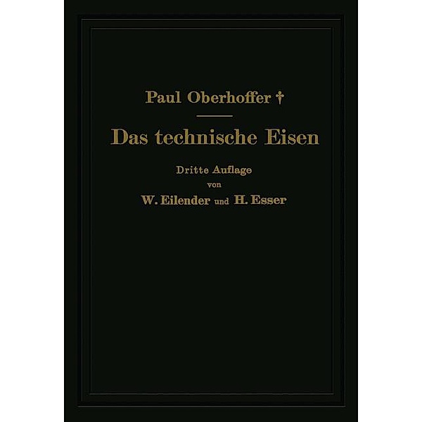 Das technische Eisen, Paul Oberhoffer, W. Eilender, H Esser