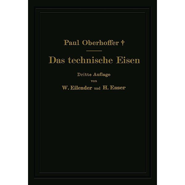 Das technische Eisen, Paul Oberhoffer, W. Eilender, H. Esser