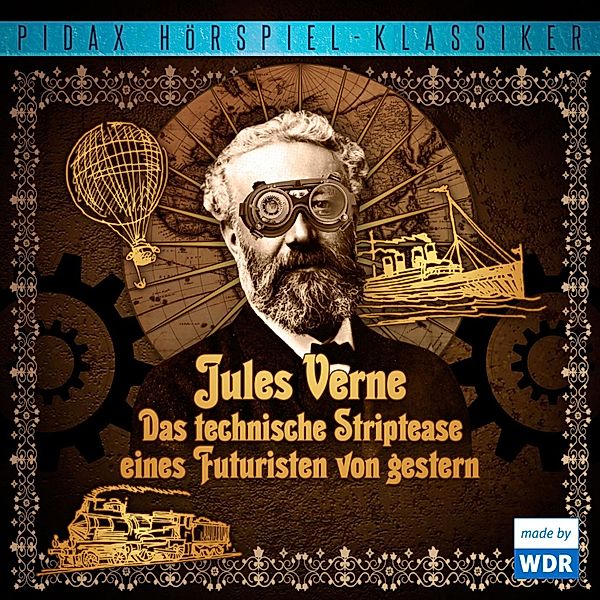 Das technische Striptease eines Futuristen von gestern, Jules Verne