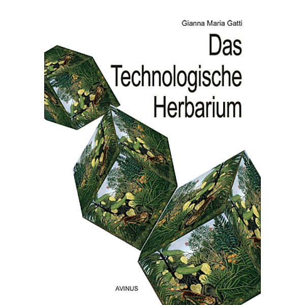 Das technologische Herbarium, Gianna M. Gatti