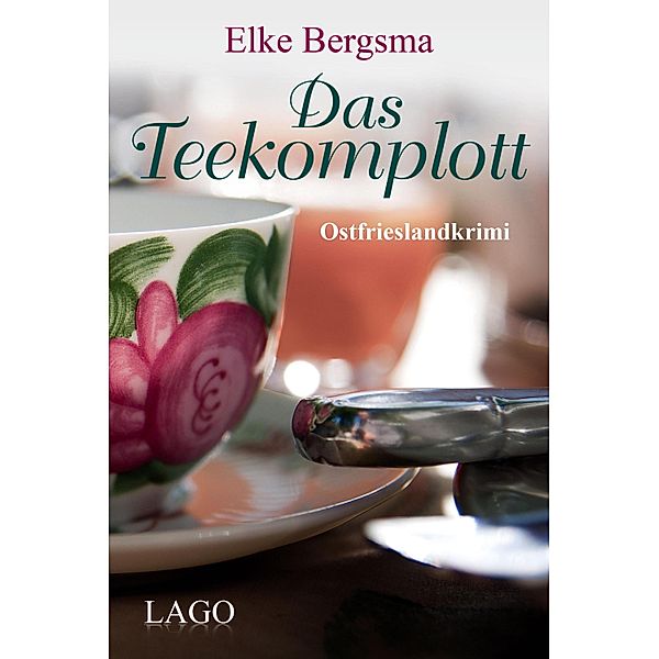 Das Teekomplott / Büttner und Hasenkrug Bd.2, Elke Bergsma