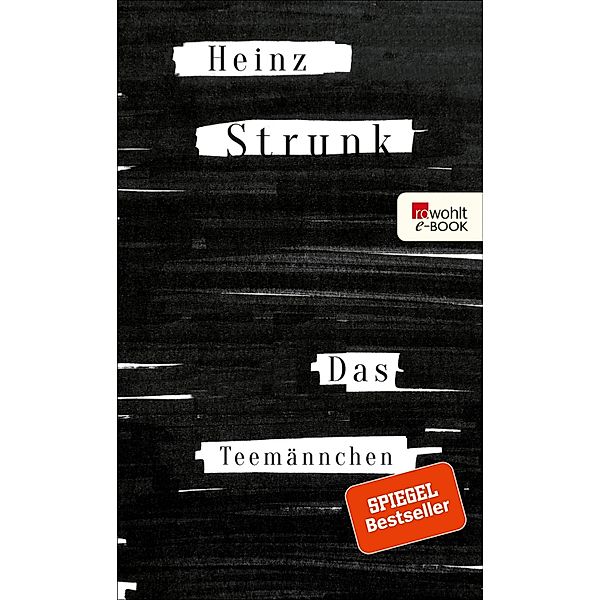 Das Teemännchen, Heinz Strunk