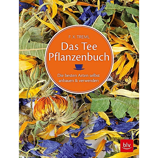 Das Teepflanzenbuch, Franz-Xaver Treml