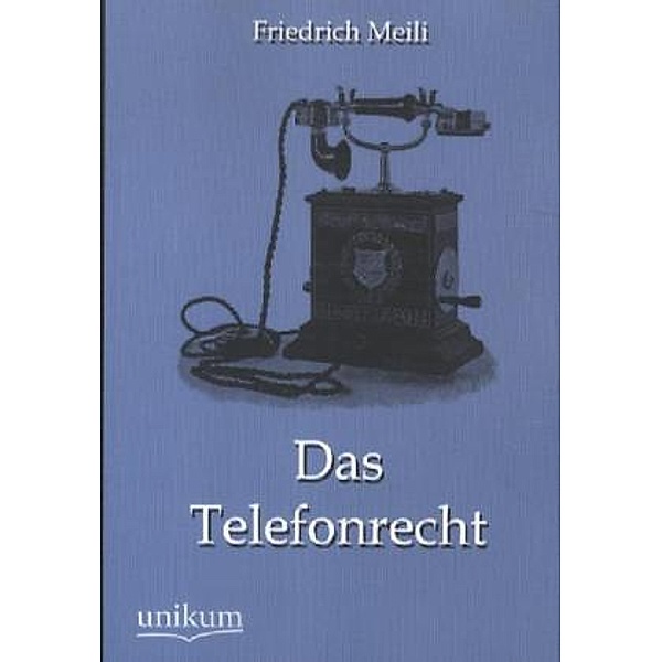 Das Telefonrecht, Friedrich Meili