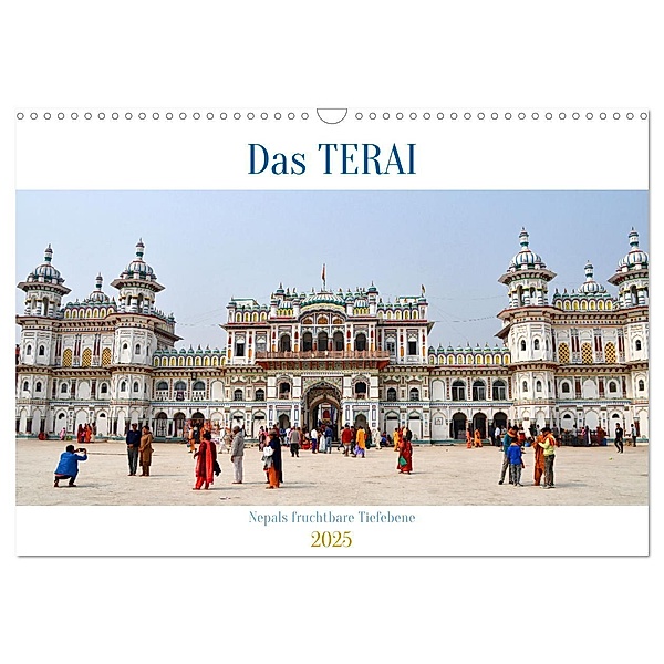 Das TERAI, Nepals fruchtbare Tiefebene (Wandkalender 2025 DIN A3 quer), CALVENDO Monatskalender, Calvendo, Ulrich Senff