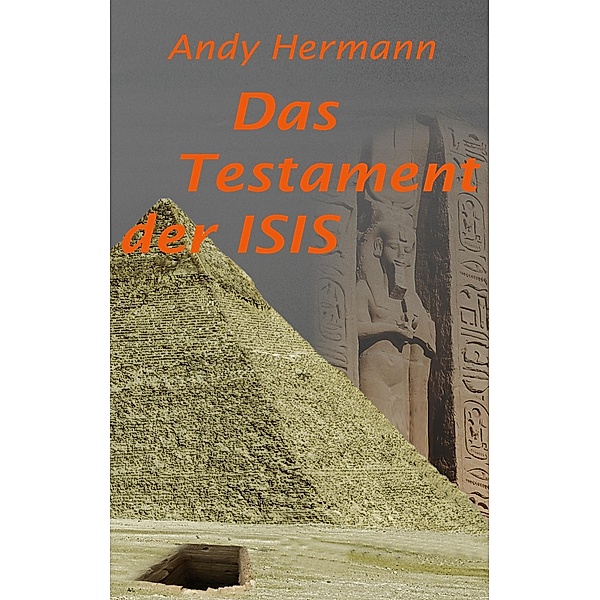 Das Testament der Isis, Andy Hermann