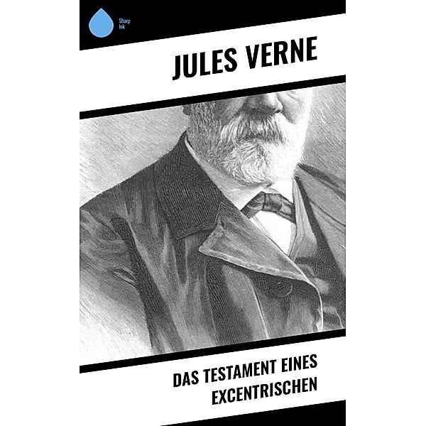 Das Testament eines Excentrischen, Jules Verne