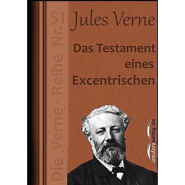 Das Testament eines Excentrischen / Jules-Verne-Reihe, Jules Verne