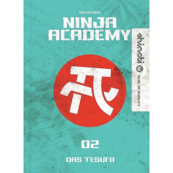 Das Tesuto / Ninja Academy Bd.2, Kai Lüftner