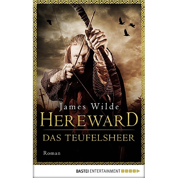 Das Teufelsheer / Hereward Bd.2, James Wilde