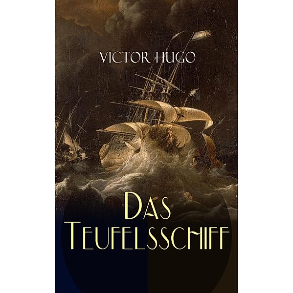 Das Teufelsschiff, Victor Hugo