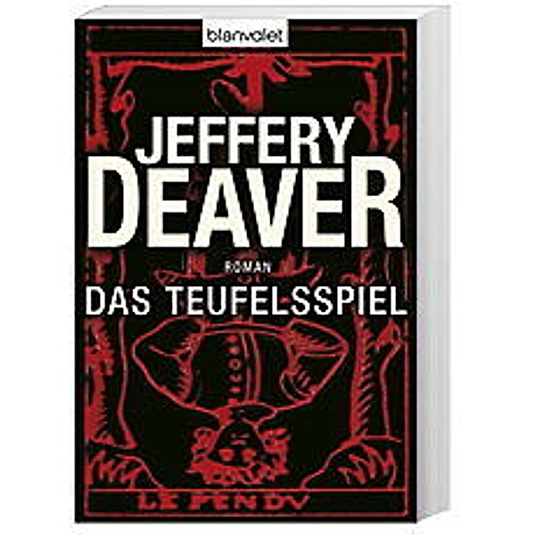 Das Teufelsspiel / Lincoln Rhyme Bd.6, Jeffery Deaver