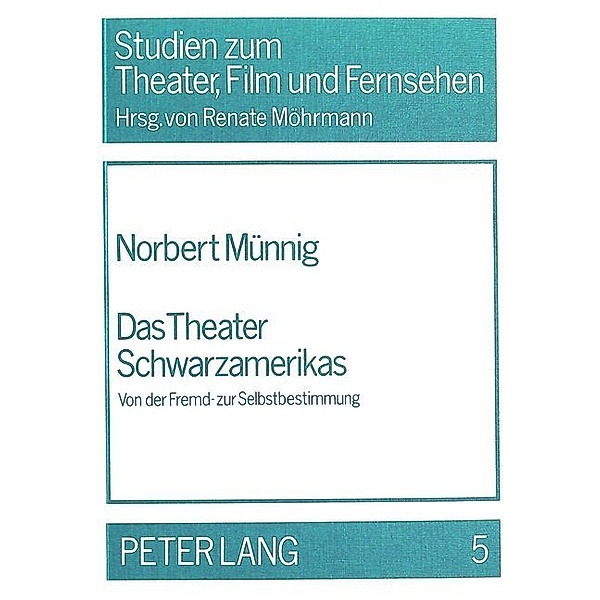 Das Theater Schwarzamerikas, Norbert Münnig