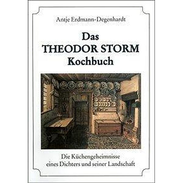 Das Theodor-Storm-Kochbuch, Antje Erdmann-Degenhardt