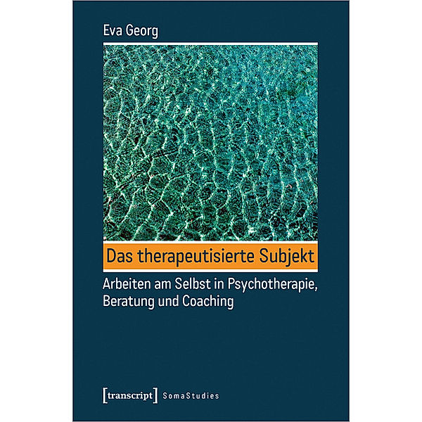 Das therapeutisierte Subjekt, Eva Georg