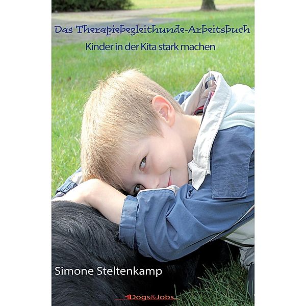 Das Therapiebegleithunde-Arbeitsbuch, Simone Steltenkamp