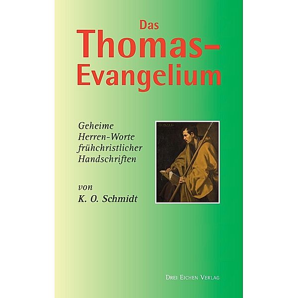 Das Thomas-Evangelium, K. O. Schmidt