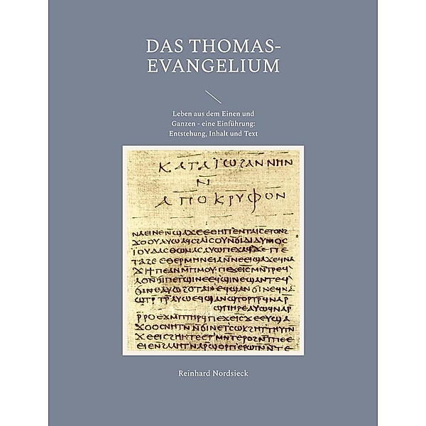 Das Thomas-Evangelium, Reinhard Nordsieck
