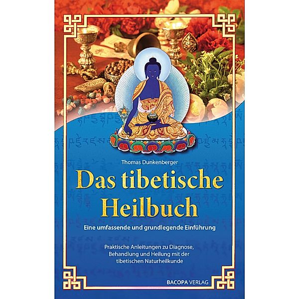 Das tibetische Heilbuch, Thomas Dunkenberger