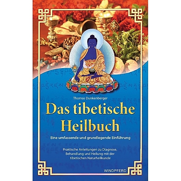 Das tibetische Heilbuch, Thomas Dunkenberger