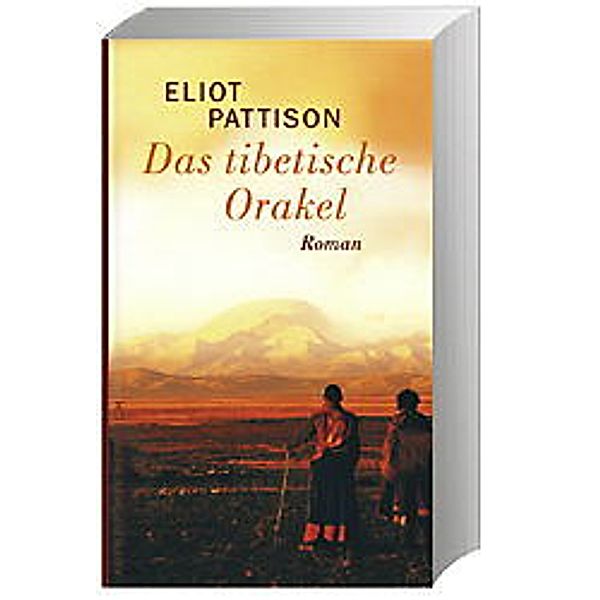 Das tibetische Orakel / Shan ermittelt Bd.3, Eliot Pattison