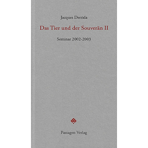 Das Tier und der Souverän II, Jacques Derrida