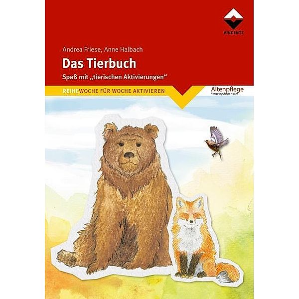 Das Tierbuch / REIHE WOCHE FÜR WOCHE AKTIVIEREN, Andrea Friese, Anne Halbach