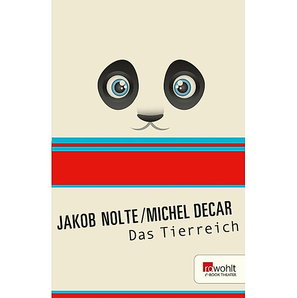 Das Tierreich / E-Book Theater, Michel Decar, Jakob Nolte