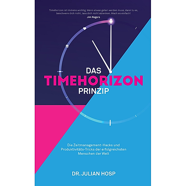 Das Timehorizon Prinzip, Dr. Julian Hosp