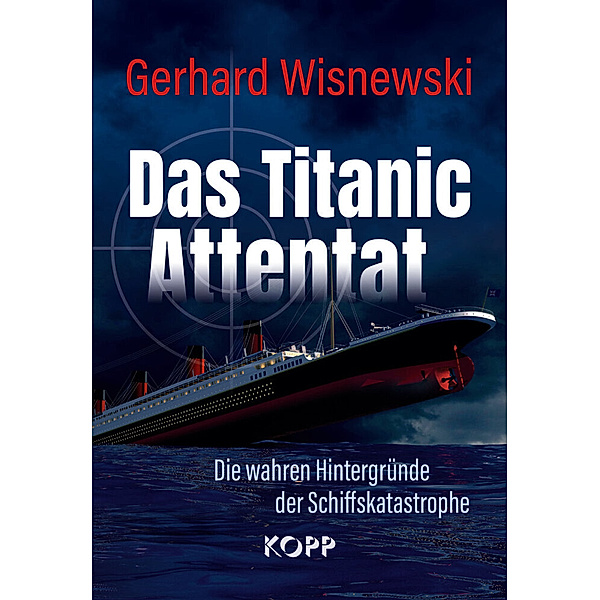 Das Titanic-Attentat, Gerhard Wisnewski