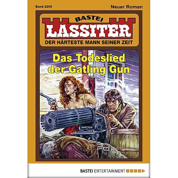 Das Todeslied der Gatling Gun / Lassiter Bd.2205, Jack Slade
